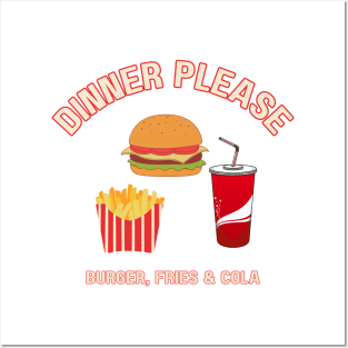 Burger Dinner Please Posters and Art